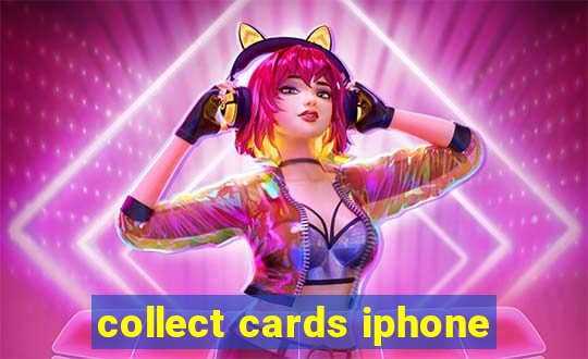 collect cards iphone